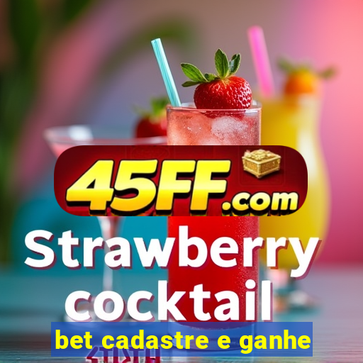 bet cadastre e ganhe